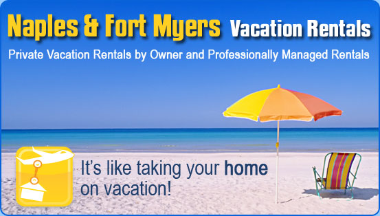 Naples & Fort Myers Vacation Rentals By Owner and Professionally Managed Rentals